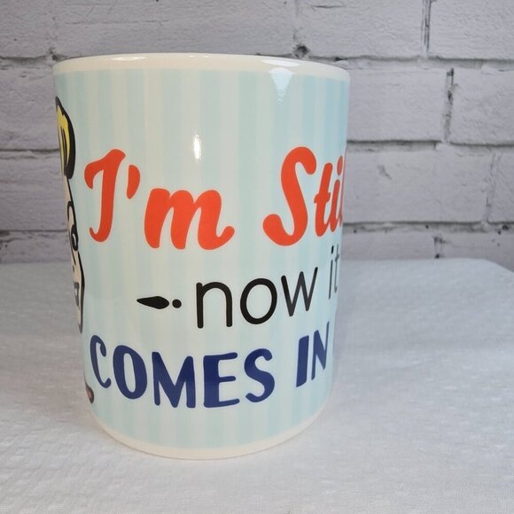 P. GRAHAM DUNN NOVELTY MUG "IM STILL HOT, IT JUST COMES IN FLASHES" - Picture 5 of 6